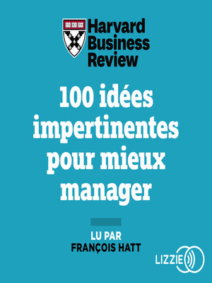 cover image of 100 idées impertinentes pour mieux manager